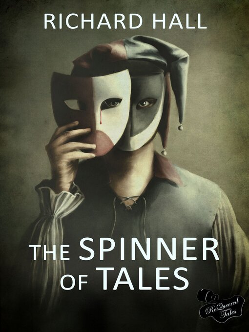 Title details for The Spinner of Tales by Richard Hall - Available
